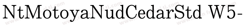 NtMotoyaNudCedarStd W5字体转换